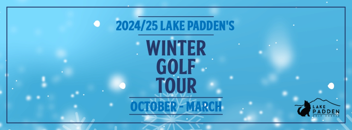 2024/25 Lake Padden Winter Golf Tour